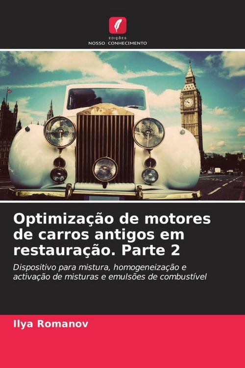 Produktbild: Optimiza&ccedil;&atilde;o de motores de carros antigos em restaura&ccedil;&atilde;o. Parte 2