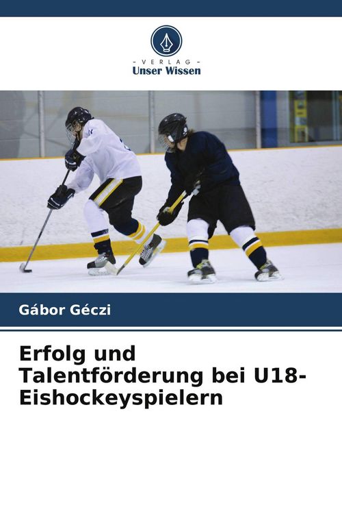 Produktbild: Erfolg und Talentf&ouml;rderung bei U18-Eishockeyspielern