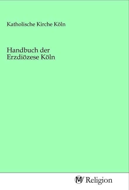 Produktbild: Handbuch der Erzdi&ouml;zese K&ouml;ln