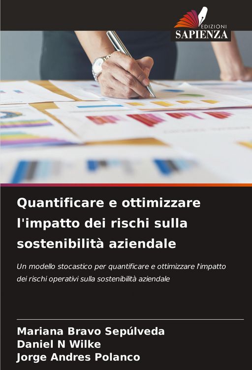 Produktbild: Quantificare e ottimizzare l'impatto dei rischi sulla sostenibilit&agrave; aziendale