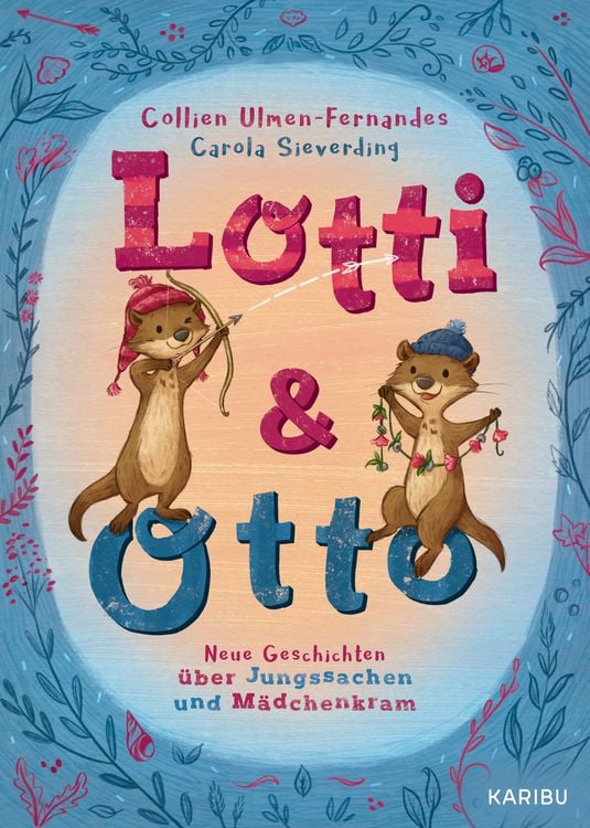 Produktbild: Lotti und Otto (Band 3) &ndash; Neue Geschichten von Jungssachen und M&auml;dchenkram