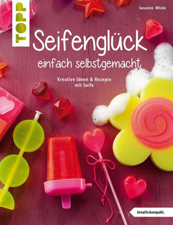 Produktbild: Seifengl&uuml;ck einfach selbstgemacht