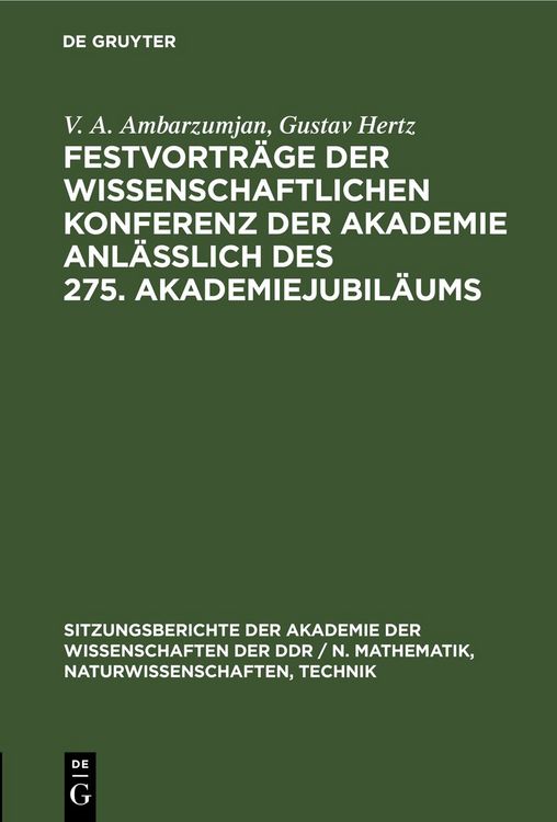 Produktbild: Festvortr&auml;ge der Wissenschaftlichen Konferenz der Akademie anl&auml;&szlig;lich des 275. Akademiejubil&auml;ums