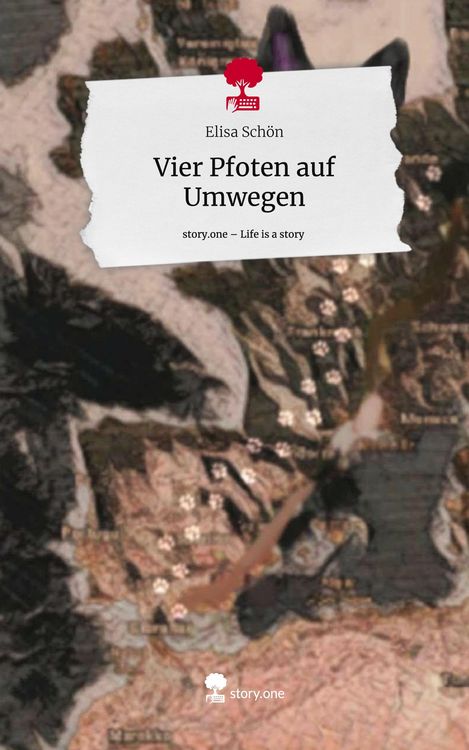 Produktbild: Vier Pfoten auf Umwegen. Life is a Story - story.one