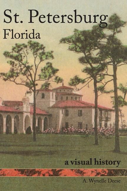 Produktbild: St. Petersburg, Florida: A Visual History
