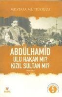 Produktbild: Abd&uuml;lhamid Ulu Hakan Mi Kizil Sultan Mi Ikinci Cilt