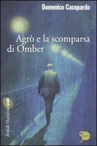 Produktbild: Agrò e la scomparsa di Omber
