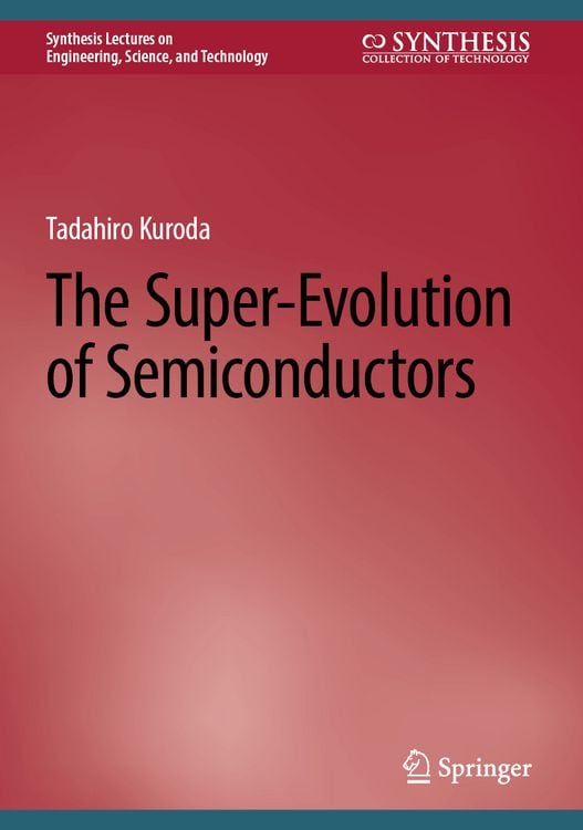 Produktbild: The Super-Evolution of Semiconductors