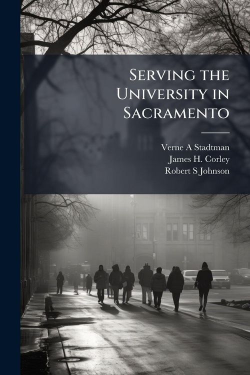 Produktbild: Serving the University in Sacramento