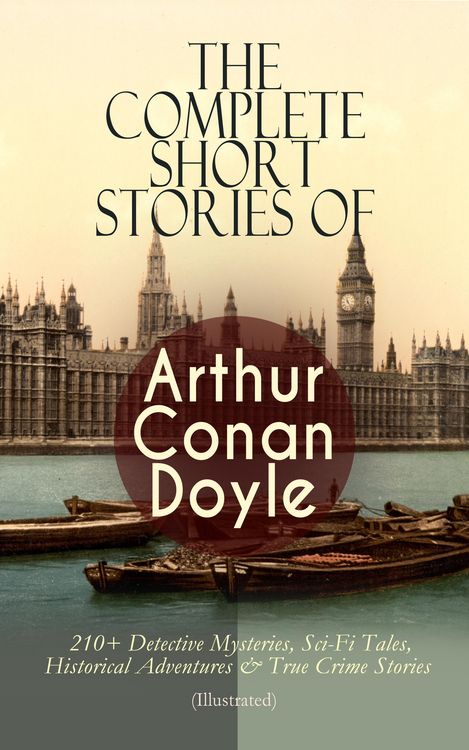 Produktbild: The Complete Short Stories of Arthur Conan Doyle