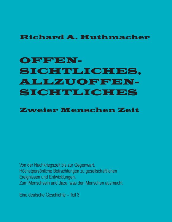 Produktbild: Offensichtliches, Allzuoffensichtliches. Zweier Menschen Zeit, Teil 3