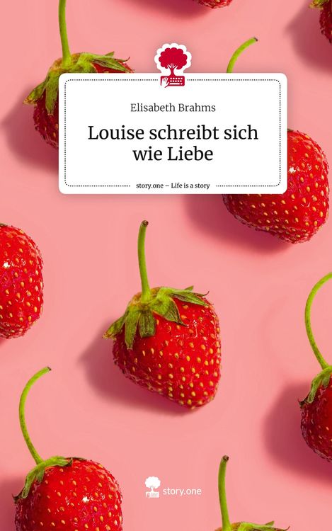 Produktbild: Louise schreibt sich wie Liebe. Life is a Story - story.one