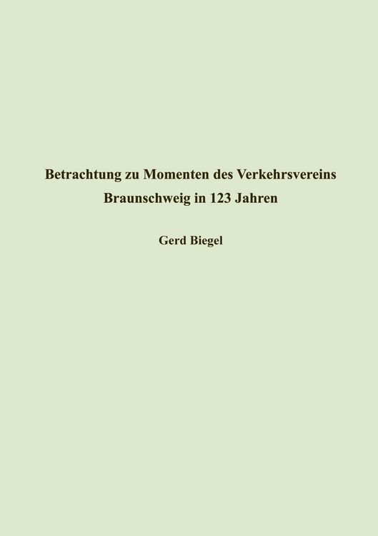 Produktbild: Betrachtung zu Momenten des Verkehrsvereins Braunschweig in 123 Jahren