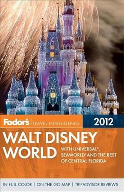 Produktbild: Fodor's Walt Disney World: With Universal, Seaworld, and the Best of Central Florida