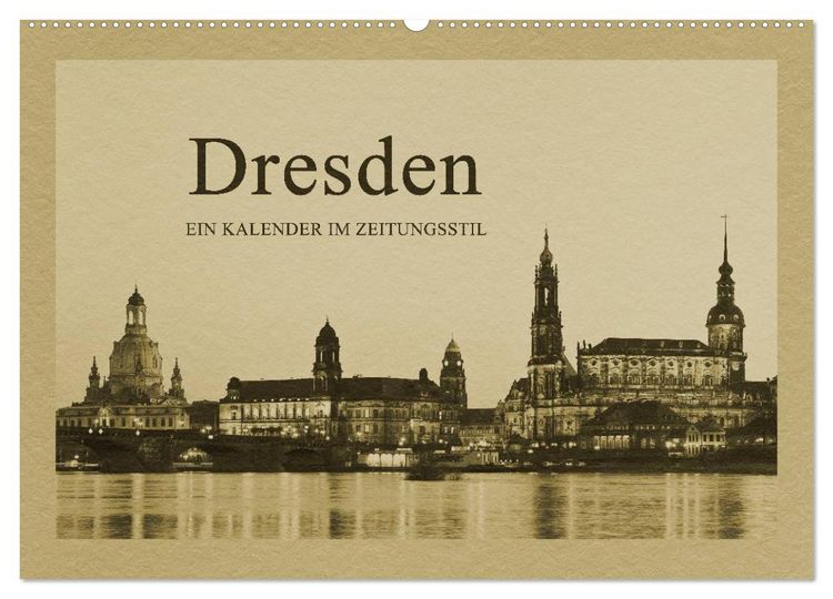 Produktbild: Dresden - Ein Kalender im Zeitungsstil (Wandkalender 2026 DIN A2 quer), CALVENDO Monatskalender