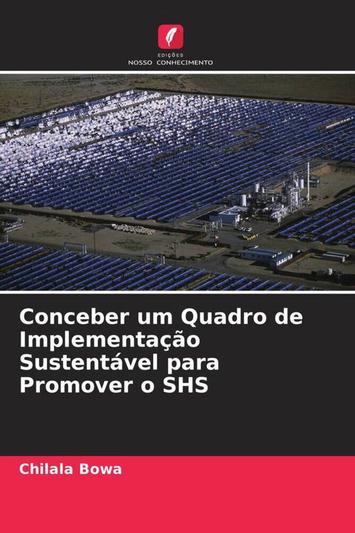 Produktbild: Conceber um Quadro de Implementa&ccedil;&atilde;o Sustent&aacute;vel para Promover o SHS
