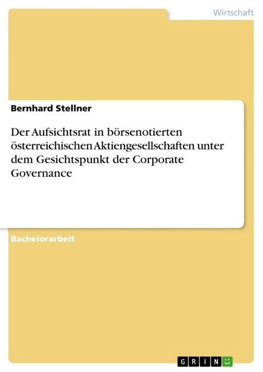 Produktbild: Der Aufsichtsrat in b&ouml;rsenotierten &ouml;sterreichischen Aktiengesellschaften unter dem Gesichtspunkt der Corporate Governance