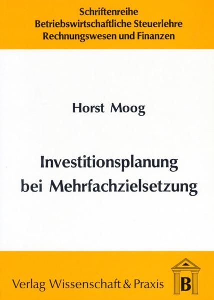 Produktbild: Investitionsplanung bei Mehrfachzielsetzung.