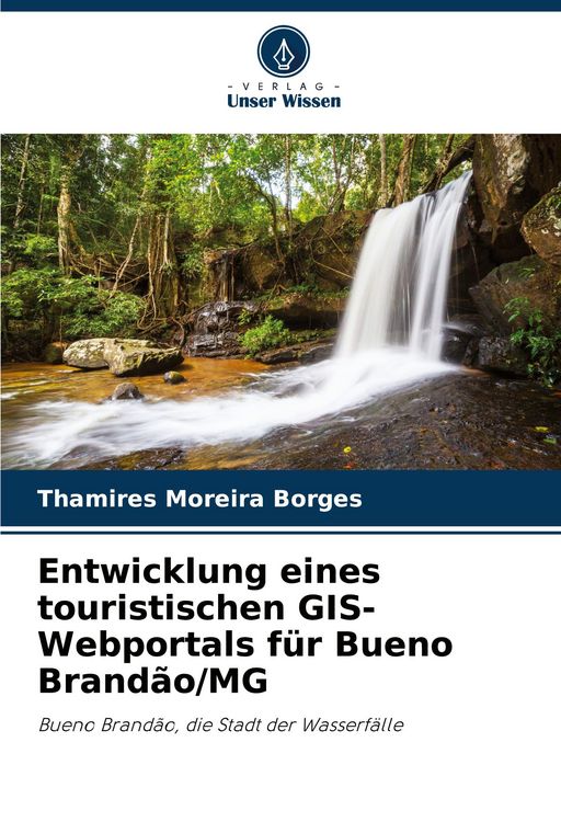 Produktbild: Entwicklung eines touristischen GIS-Webportals f&uuml;r Bueno Brand&atilde;o/MG