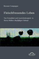 Produktbild: "Fleischfressendes Leben" - Von Fremdheit und Aussichtslosigkeit in Herta M&uuml;llers "Barf&uuml;&szlig;iger Februar"