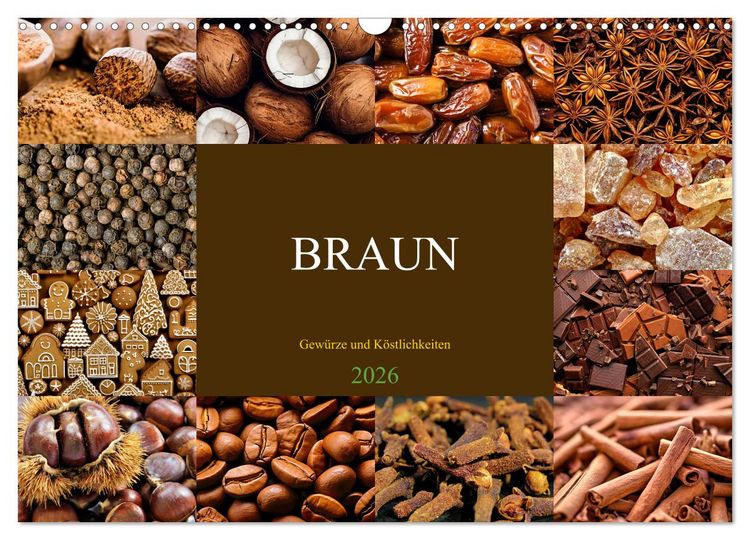 Produktbild: BRAUN - Gew&uuml;rze und K&ouml;stlichkeiten (Wandkalender 2026 DIN A3 quer), CALVENDO Monatskalender