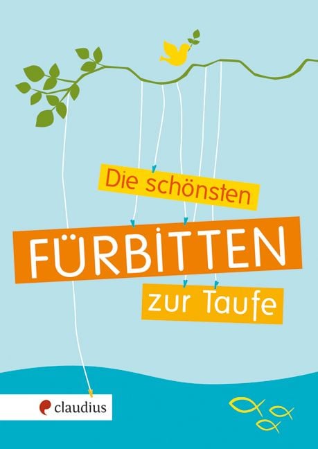 Produktbild: Die sch&ouml;nsten F&uuml;rbitten zur Taufe