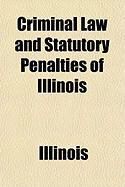 Produktbild: Criminal Law and Statutory Penalties of Illinois