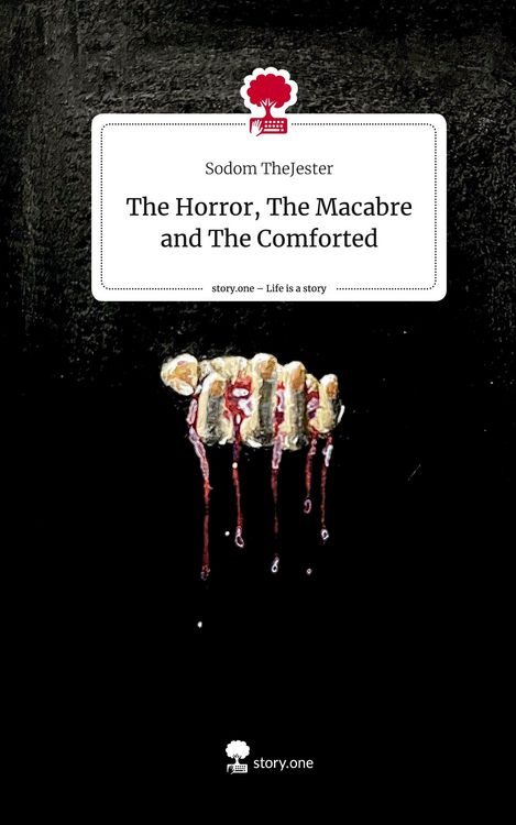 Produktbild: The Horror, The Macabre and The Comforted. Life is a Story - story.one