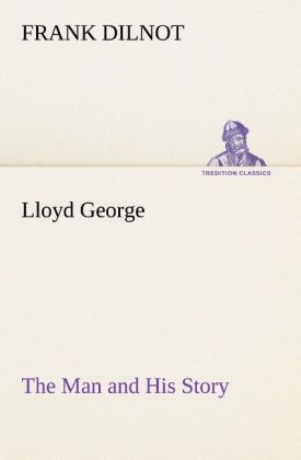 Produktbild: Lloyd George The Man and His Story