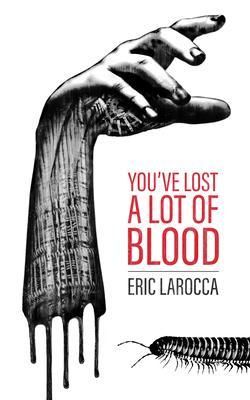Produktbild: You've Lost a Lot of Blood