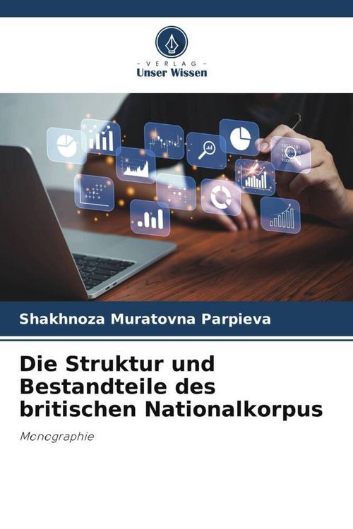 Produktbild: Die Struktur und Bestandteile des britischen Nationalkorpus
