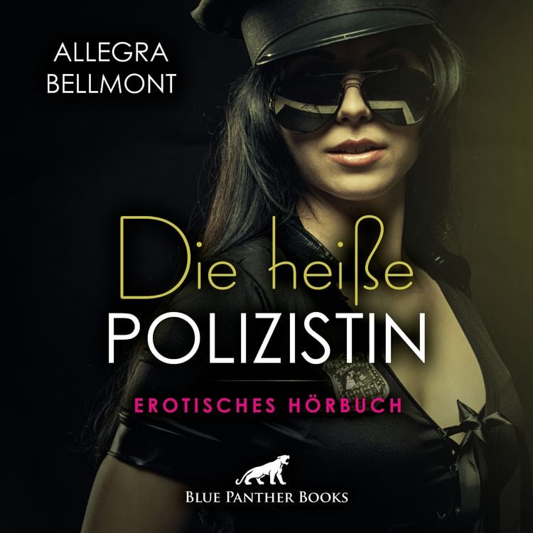 Die heiße Polizistin Erotik Audio Story Erotisches Hörbuch  