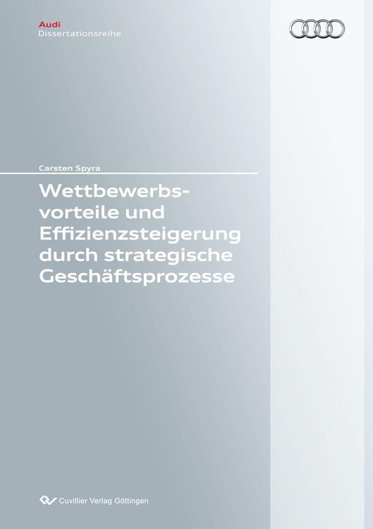 Produktbild: Wettbewerbsvorteile und Effizienzsteigerung durch strategische Gesch&auml;ftsprozesse