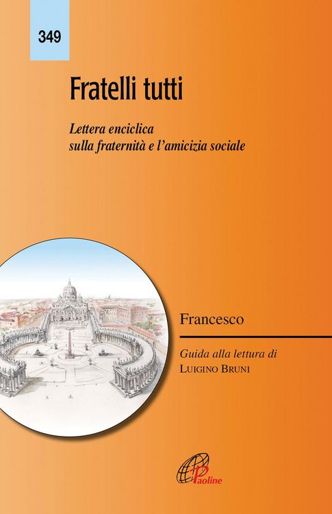 Produktbild: Fratelli tutti. Lettera enciclica sulla fratellanza e l'amicizia sociale