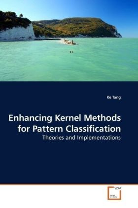 Produktbild: Tang, K: Enhancing Kernel Methods for Pattern Classification