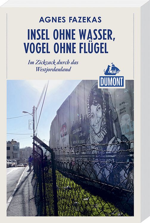 Produktbild: Insel ohne Wasser, Vogel ohne Fl&uuml;gel (DuMont Reiseabenteuer)