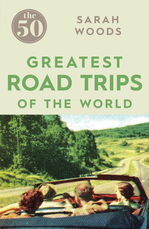 Produktbild: The 50 Greatest Road Trips