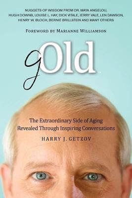 Produktbild: Gold: The Extraordinary Side of Aging Revealed Through Inspiring Conversations