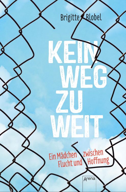 Produktbild: Kein Weg zu weit. Ein M&auml;dchen zwischen Flucht und Hoffnung