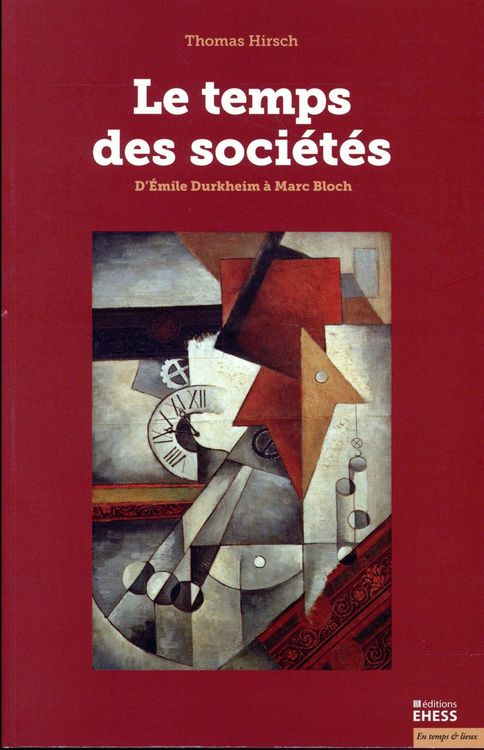 Produktbild: Le Temps des Societes ; D'Elmile Durkheim a Marc Bloch