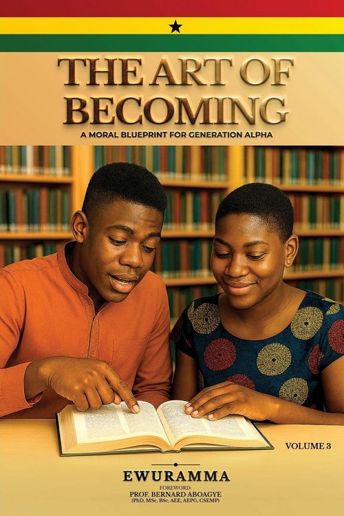 Produktbild: The Art Of Becoming a Moral Blueprint For Generation Alpha Volume Three