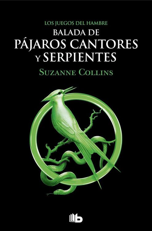 Produktbild: Balada de p&aacute;jaros cantores y serpientes (Los Juegos del Hambre)