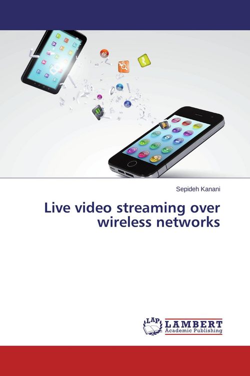 Produktbild: Live video streaming over wireless networks