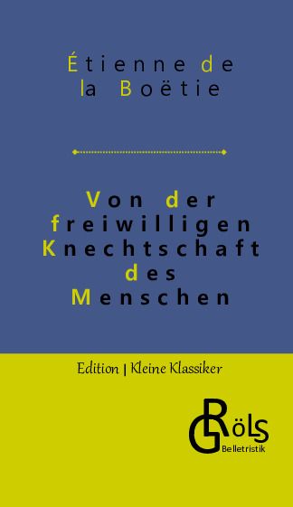 Produktbild: Von der freiwilligen Knechtschaft des Menschen