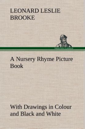 Produktbild: A Nursery Rhyme Picture Book With Drawings in Colour and Black and White