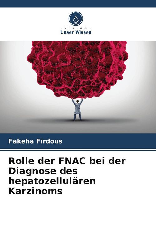 Produktbild: Rolle der FNAC bei der Diagnose des hepatozellul&auml;ren Karzinoms