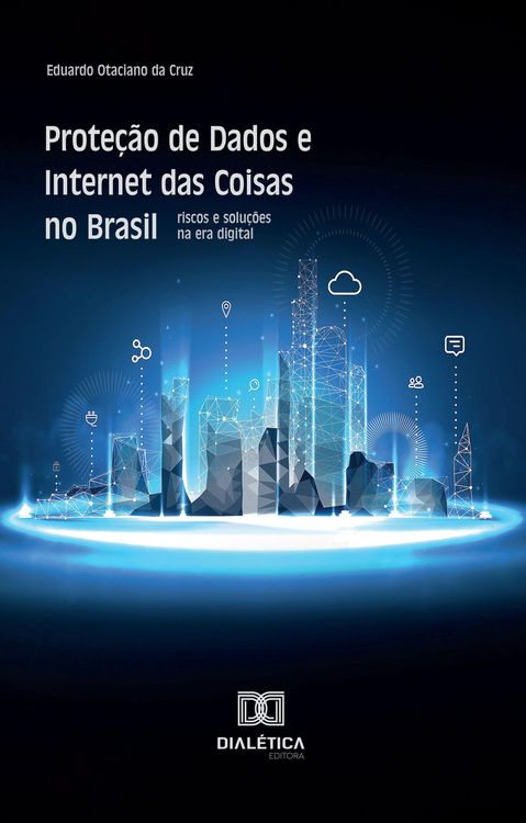 Produktbild: Prote&ccedil;&atilde;o de Dados e Internet das Coisas no Brasil