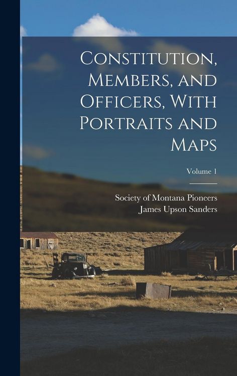 Produktbild: Constitution, Members, and Officers, With Portraits and Maps; Volume 1