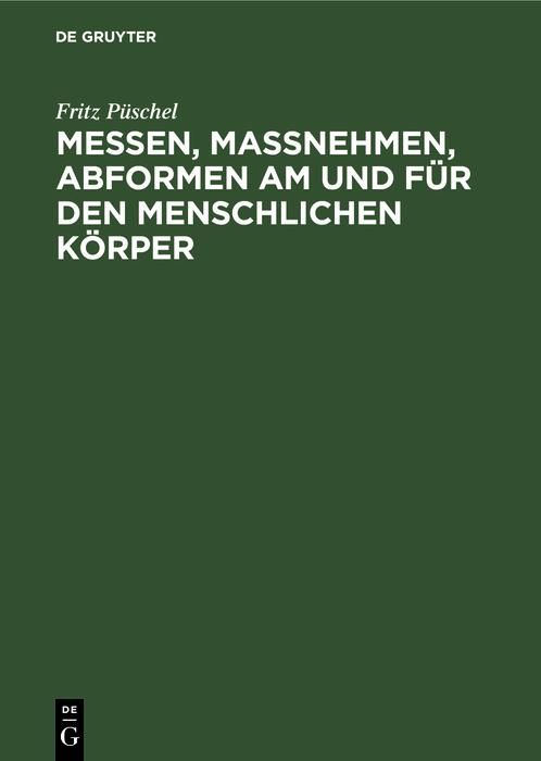 Produktbild: Messen, Ma&szlig;nehmen, Abformen am und f&uuml;r den menschlichen K&ouml;rper