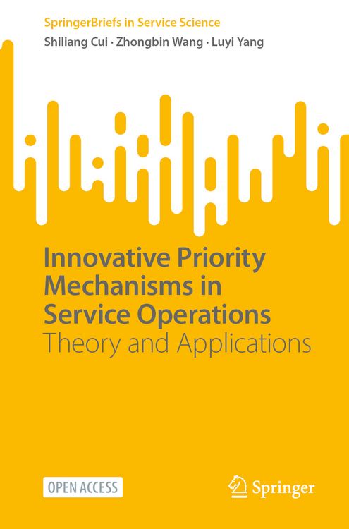 Produktbild: Innovative Priority Mechanisms in Service Operations